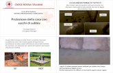 10 - Protezione casa con sacchi di sabbia · 2018-09-30 · CROCE ROSSA ITALIANA Corso di formazione Protezione della casa con sacchi di sabbia RISCHIO IDROGEOLOGICO E IDROLOGICO