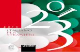 2013 - Loescher · CORSO DI ITALIANO PER STRANIERI Un approccio pragmatico, facile e incoraggiante, per comunicare da subito e imparare divertendosi. MANUALI nOvità a1 a2 B1 B2 2014