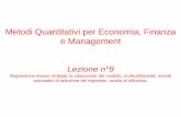 Metodi Quantitativi per Economia, Finanza e Managementmy.liuc.it/MatSup/2015/A86051/Lezione_9_AA201516.pdfTest F per valutare la significatività congiunta dei coefficienti • ipotesi