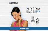 Samson Technologies - MANUALE D’USO1 Introduzione Vi ringraziamo per aver acquistato il sistema di radiomicrofono Earset AirLine Micro Samson, una vera e propria innovazione in fatto