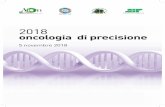 2018 oncologia di precisione - Siapec Servizi · 2019-02-11 · Alterazione genomica che porta alla produzione di una proteina modificata per la quale è disponibile o può essere