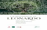 LA BOTANICA DI...La botanica di Leonardo diventa così un punto di osservazione privilegiato per aprirsi ad un discorso contemporaneo sull’evoluzione scientifica e la sostenibilità