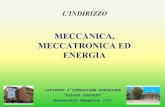 MECCANICA, MECCATRONICA ED ENERGIA · 2019-01-26 · L’obiettivo dell’articolazione “MECCANICA E MECCATRONICA” è di formare un tecnico in grado di progettare, costruire e