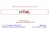 HTMLgallinigenova.altervista.org/html20.pdf · ovvero di formattazione. E' un linguaggio con comandi pensati per la formattazione (=visualizzazione) ottimale degli ipertesti. Noi
