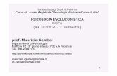 PSICOLOGIA EVOLUZIONISTICA 6 CFU (aa. 2013/14 - 1° semestre) · 2013-10-01 · 1 Università degli Studi di Palermo Corso di Laurea Magistrale "Psicologia clinica dell’arco di