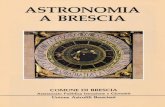 ASTRONOMIA A BRESCIA...Civica Specola Astronomica Cidnea La Specola Astronomica Cidnea è sorta nel 1953, per iniziativa del prof. Angelo Ferretti Torricelli, sul bastione S. Marco