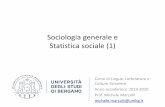 Sociologia generale e Statistica sociale (1)•La ricerca sociale/introduzione alla metodologia a.a. 2019/2020 Michele Marzulli - Sociologia e Statistica sociale 7 Che os’è la soiologia?