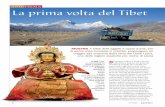 AnteprimA La prima volta del Tibeta tempo il tibet è molto spesso sulle prime pagine dei giornali di tutto il mondo per via del suo non facile rapporto con la Cina, paese al quale