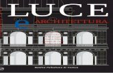LUCE - hosting.iar.unicamp.br e architettura.pdf · An exhibition of work by architects Tadao Ando, Sverre Fehn, Gabetti & Isola, O.M. Ungers, Álvaro Siza and Toyo Ito was held there