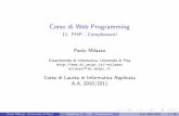 Corso di Web Programmingpages.di.unipi.it/milazzo/teaching/AA1011-WebProg/slides/... · 2015-12-18 · Sommario 1 Programmazione orientata agli oggetti 2 Altri modi di interagire