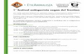 1° festival antispecista vegan del Trentinolacollinadeiconigli.net/doc/festival_antispecista_vegan... · 2012-08-31 · CONFERENZE 11.30-12.15 L’antispecismo oggi a cura di Luca