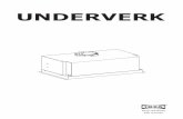 UNDERVERK - IKEA...pevňovací materiál vhodnýna kon-krétnytyp materiálu, z ktorého je vaša stena vyrobená. V prípade potreby sa poraďte sodborníkom. Upozornenie: Ak skrutky