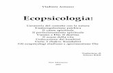Ecopsicologia · 2012-03-21 · Vladimir Antonov Ecopsicologia: L’armonia del contatto con la natura L’autoregolazione psichica Il cuore spirituale Il perfezionamento spirituale