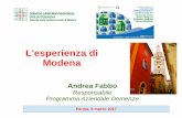 L'esperienza di Modena - motoresanita.it · PROGRAMMA AZIENDALE DEMENZE Coordinamento dei CDCD e della rete demenze OBIETTIVI STRATEGICI-revisione accordo con MMG/presa in carico