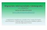 Migrazioni internazionali e demografia - UniFIlocal.disia.unifi.it/desantis/didattica/popolazione_societa/PPT_Migrazioni... · Migrazioni internazionali e demografia a.a. 2016/2017
