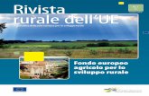 Rivista - Rural developmentenrd.ec.europa.eu/enrd-static/fms/pdf/A19381DE-FD27-A9C5... · 2012-03-15 · Per questo motivo accolgo con grande piacere questo primo numero della «rivista