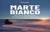 M. Buttu Marco Buttu MARTE BIANCO · 2019-07-02 · \ IX \ Introduzione Il nostro pianeta è popolato da circa otto miliardi di persone, ciascuna delle quali interagisce quotidianamente