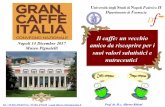 Napoli 14 Dicembre 2017 amico da riscoprire per i Museo ...comitcaf.it/wp-content/uploads/2017/12/Intervento-Ritieni-Def.pdf · latte e miele per addolcire il gusto amaro del caffè