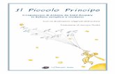 Il Piccolo Principe - CaffèScuola · 2016-09-22 · • Il Piccolo Principe – Bilingue con testo in italiano e in francese ... ben felice di conoscere un uomo così ragionevole.