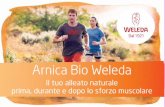 Arnica Bio Weleda - Fastly · in grado di prevenire negli atleti molte forme di “stanchezza cronica” ... osteo-articolari specie in sport di squadra come calcio, basket, rugby,