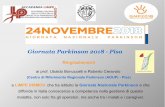 Giornata Parkinson 2018 - Pisa · 2018-11-27 · Giornata Parkinson 2018 - Pisa Ringraziamenti ai prof. Ubaldo Bonuccelli e Roberto Ceravolo (Centro di Riferimento Regionale Parkinson