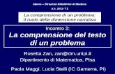 Incontro 2: La comprensione del testo di un problema · [Umberto Eco, Lector in fabula, p.51] • semplificazioni che si fanno nelle modellizzazioni e che rimangono implicite . Problema