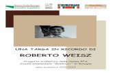ROBERTO WEISZsa-ero.archivi.beniculturali.it/.../scuola/Libro_Weisz.pdf9 1.1 Le ragioni del progetto e le fonti Roberto era il figlio di Árpád Weisz, ungherese, calciatore di grande