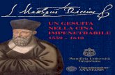 MATTEO RICCI: un gesuita nella Cina impenetrabile · Matteo Ricci, prima di entrare il 15 agosto 1571 nel noviziato romano di S. Andrea al Quirinale, aveva studiato grammatica e umanità