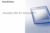 Guida Wi-Fi Direct™ - Brother Industries...1 1 Informazioni generali 1 1 Wi-Fi Direct è uno dei metodi di configurazione wireless sviluppati da Wi-Fi Alliance®.Esso consente di