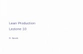 Lean Production Lezione 10 - My LIUCmy.liuc.it/MatSup/2017/A78611/Secchi_10_Lean Manufacturing.pdf · • Il termine “lean” è stato suggerito perché i migliori impianti di assemblaggio
