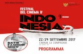 Roma FESTIVAL DEL CINEMA D’ · 2017-09-18 · FESTIVAL DEL CINEMA D’INDONESIA In questa quarta edizione del festival desideriamo dare uno sguardo al passato ed al futuro. Voltandoci