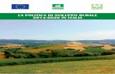 la politica di sviluppo rurale 2014-2020 iN italia · 7 LA POLITICA DI SVILUPPO RURALE 2014-2020 IN ITALIA 3. GLI obIettIvI deLLa Pac 2014-2020 La strategia Europa 2020 ha indicato