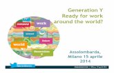 Generation Y Ready for work around the world?service.istud.it/up_media/giovani14/nastri.pdfIl focus dell’indagine2013 Obiettivi: • Confrontare gli orientamenti professionali dei