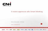 Il nostro approccio allo Smart Working...Il nostro approccio allo Smart Working Marco Bernardon - HR Italy Torino, 14 dicembre 2017 Contains confidential proprietary and trade secrets