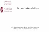La memoria collettiva min par memoria collettiva .pdf · •Memoria collettiva attraverso riti ha la funzione di rinnovare la partecipazione e rinforzare i legami sociali (es. 25