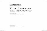 Giuseppe Pontiggia La lente di Svevo...la Tecnica narrativa di Italo Svevo, certi usi lessicali, imputabili all’epoca o alla giovi-nezza dell’autore e che oggi suonano let- pontiggia.indd