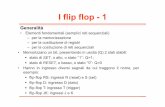 I flip flop -1architettura-calcolatori.dieti.unina.it/images/...I flip flop -3 Struttura • Un Flip-flop è caratterizzato da: –Struttura interna, che può essere di una rete asincrona