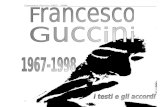 Francesco Guccini 1967 - 1998: i testi e gli accordi · Web viewo a macchiare di ricordi un muro dell'Associazione Bocciofila Modenese, fra mucchi di coppe e trofei, vinti in tornei