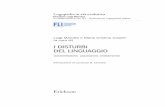 I disturbi del linguaggio - Erickson...CAP. 387 Lo sviluppo fonetico-fonologico nell’acquisizione di L1 e di L2 (Claudio Zmarich, Loretta Lena e Alessandra Pinton) 125CAP. 4 I disordini