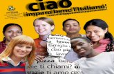 ’italiano!i ciao · I corsi di lingua italiana sono organizzati nell’ambito del progetto “Ciao impara bene l’italiano” promosso dall’Assessorato alla Qualità dell’Integrazione