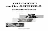 Gli OCCHI sulla GUERRA - Fausto Biloslavo · 2016-08-03 · Dino Buzzati ad Addis Abeba. Un paio di anni prima, invece, era stato pubblicato il libro "Omaggio alla Catalogna" di George