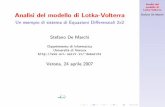 Analisi del Lotka-Volterra Analisi del modello di Lotka-Volterrademarchi/ED2007/LV.pdf · 2007-04-24 · Analisi del modello di Lotka-Volterra Stefano De Marchi Modello non lineare