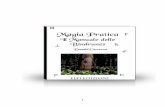 Magia Pratica - Ultimate Wiccan - · PDF file 2018-09-09 · Magia Pratica Il manuale delle bindrunes la potenza delle rune Donald Cameron . 3 Indice 1 – Le Radici delle Rune pag.