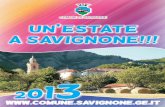 COMUNE DI SAVIGNONE un ’Estate a Savignone!!! · (Calcetto Coperto – Ju Jitsu) Info e prenotazioni: polisportivasavignone@gmail.com Tel. 340 29 30 624 Via Natale Gallino, 4 -