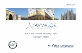 M&A and Finance Advisory -Italia Company Profile · 2019-02-19 · • Invio della lettera d’interesse ed apertura delle negoziazioni Lettera di Interesse Offerta • Raccolta,