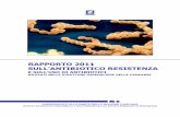RAPPORTO 2011 - Campania · rapporto 2011 sull’antibiotico resistenza e sull’uso di antibiotici rilevati nelle strutture ospedaliere della campania assessorato alla sanitÀ della