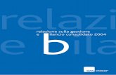 relazione e bilancio - Allianz · 2020-02-11 · relazione e relazione sulla gestionebilancio e ilancio consolidato 2004 Riunione Adriatica di Sicurtà S.p.A. fondata a Trieste nel