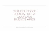 Guía del Poder Judicial de la ciudad de Buenos aires · 2017-04-25 · y Tributario Entiende en todas las cuestiones en que la Ciudad sea parte, cualquiera sea su fundamento u origen,