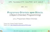 Programare Orientata spre Obiecte - ERASMUS Pulsediscipline.elcom.pub.ro/POO-Java/Curs_POO_2011_22_print... · 2011-10-26 · Particularitati Java. Clase de biblioteca Java UPB -