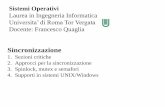 Universita’ di Roma Tor Vergata · Approcci hardware ed istruzioni RMW (Read-Modify-Write) •disabilitare le interruzioni (valido nel caso di uniprocessori) •istruzioni di basso